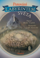 Putování labyrintem světa - cena, srovnání