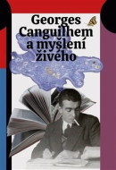 Georges Canguilhem a myšlení živého - cena, srovnání