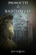 Proroctví o Nadčlověku - cena, srovnání