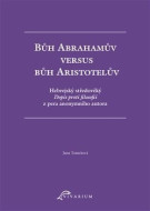 Bůh Abrahamův versus bůh Aristotelův - cena, srovnání