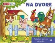 Na dvore - Otvor okienko - cena, srovnání