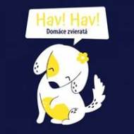 Hav, hav! Domáce zvieratá - cena, srovnání