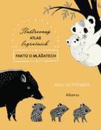 Ilustrovaný atlas legračních faktů o mláďatech - cena, srovnání