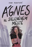 Ágnes ve skleněném městě - cena, srovnání