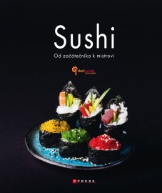 Sushi: Od začátečníka k mistrovi