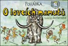 Pohádka O lovcích mamutů