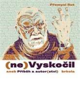 (ne)Vyskočil aneb Příběh a autor(ství) - cena, srovnání