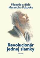 Revolucionár jednej slamky - cena, srovnání