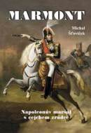 Marmont - Napoleonův maršál s cejchem zrádce - cena, srovnání