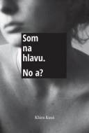 Som na hlavu. No a? - cena, srovnání