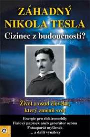 Záhadný Nikola Tesla - Cizinec z budoucnosti?