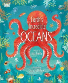 Earths Incredible Oceans