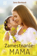 Zamestnanie: Mama - cena, srovnání