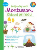 Môj velký zošit Montessori: Objavuj prírodu - cena, srovnání