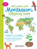 Môj velký zošit Montessori: Objavuj svet - cena, srovnání