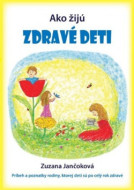 Ako žijú zdravé deti - cena, srovnání