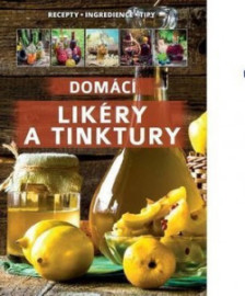 Domácí likéry a tinktury