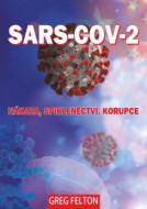 SARS-CoV-2: Nákaza, Spiklenectví, Korupce - cena, srovnání