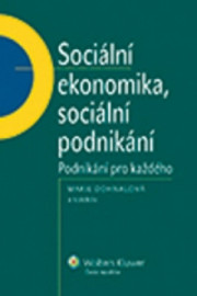 Sociální ekonomika, sociální podnikání. Podnikání