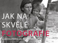 Jak na skvělé fotografie - cena, srovnání