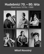 Hudebníci 70. - 80. léta / Musicians 1970s-1980 - cena, srovnání