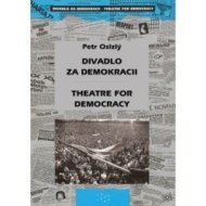 Divadlo za demokracii Theatre for Democracy - cena, srovnání