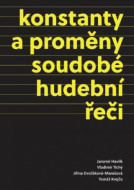 Konstanty a proměny soudobé hudební řeči - cena, srovnání