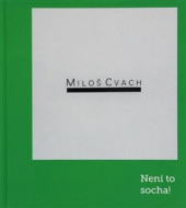 Miloš Cvach: Není to socha! - cena, srovnání