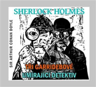 Sherlock Holmes Tři Garridebové, Umírající detektiv - cena, srovnání