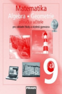 Matematika 9 Aritmetika . Geometrie Příručka učitele - cena, srovnání