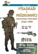 Výsadkáři a průzkumníci československé a české armády 1945-1999 - cena, srovnání