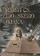 Josef Müller - Příběh čs. židovského vojáka druhé světové války - cena, srovnání