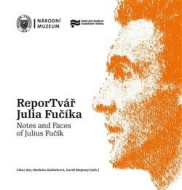 ReporTvář Julia Fučíka / Notes and Faces of Julius Fučík - cena, srovnání