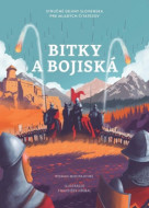 Stručné dejiny Slovenska pre mladých čitateľov: Bitky a bojiská - cena, srovnání