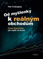 Od myšlenky k reálným obchodům