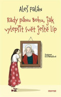 Rady pánu Bohu, jak vylepšit svět ještě líp - cena, srovnání
