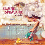 Slušné správanie - V kúpeľni - cena, srovnání