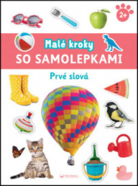 Prvé slová: Malé kroky so samolepkami 2+