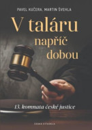 V taláru napříč dobou - 13. komnata české justice - cena, srovnání