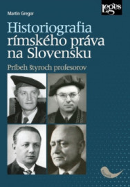 Historiografia rímskeho práva na Slovensku