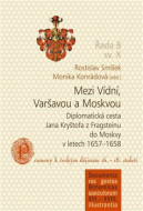 Mezi Vídní, Varšavou a Moskvou - cena, srovnání