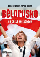 Bělorusko na cestě ke svobodě - cena, srovnání