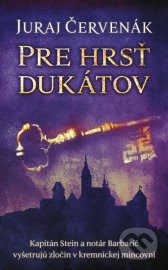 Pre hrsť dukátov