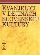 Evanjelici v dejinách slovenskej kultúry 3 - cena, srovnání