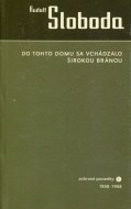 Do tohto domu sa vchádzalo širokou bránou - cena, srovnání