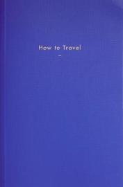How to Travel