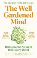 The Well Gardened Mind: Rediscovering Nature In The Modern World - cena, srovnání