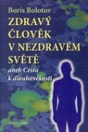 Zdravý člověk v nezdravém světě - cena, srovnání