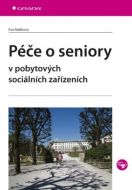 Péče o seniory v pobytových sociálních zařízeních - cena, srovnání