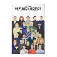 The Lives of 50 Fashion Legends - cena, srovnání